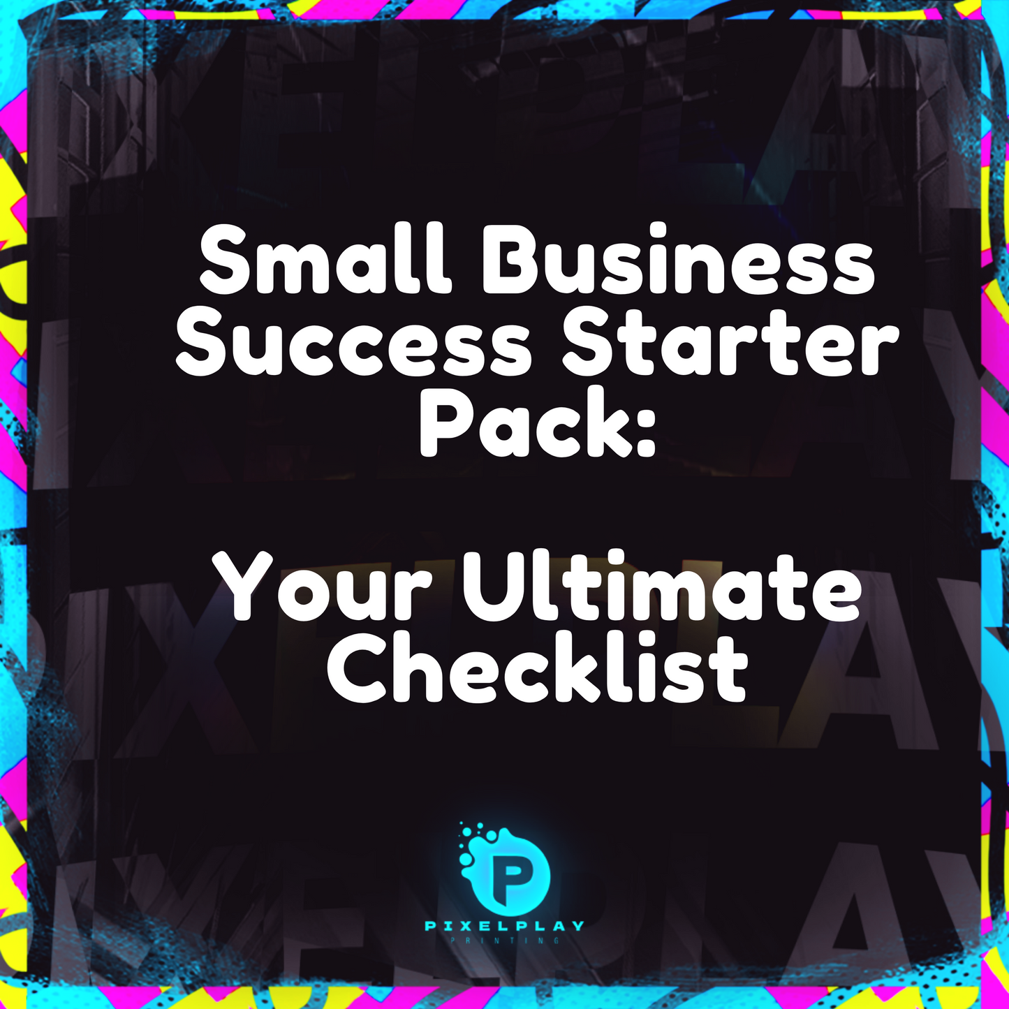 FREE Small Business Success Starter Pack: Your Ultimate Checklist